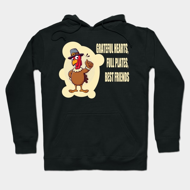 Grateful Hearts, Full Plates, Best Friends Hoodie by Double You Store